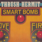 Thrush Hermit: Smart Bomb