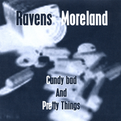 Ravens Moreland: Candy Bad and Pretty Things