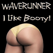 Waverunner: I Like Booty - Single