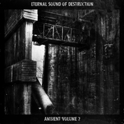 Eternal Sound Of Destruction - Ambient Volume 2
