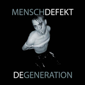 Degeneration by Menschdefekt