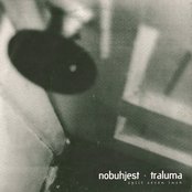 Nobuhjest / Traluma split