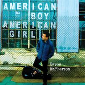 Bryan McPherson: American Boy/American Girl