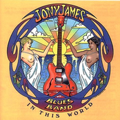 Jony James Blues Band: In This World