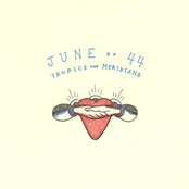 June Of 44: Tropics And Meridians