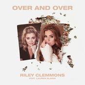 Riley Clemmons: Over And Over