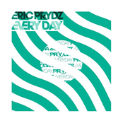 Every Day by Eric Prydz