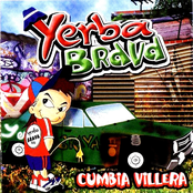 Yerba Brava: Cumbia Villera