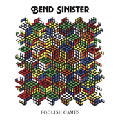 Bend Sinister: Foolish Games