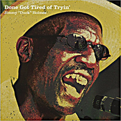 Done Got Tired Of Tryin'