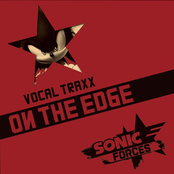 SONIC FORCES VOCAL TRAXX [ON THE EDGE]