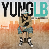 Yung LB: Cups 'n' Good Budds