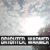 Brighter, Warmer