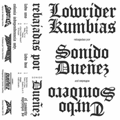 Lowrider Kumbias Rebajada Por Sonido Dueñez