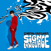 Dylan Gardner: Sign Language