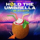 Gary LeVox: Hold The Umbrella (feat. De la Ghetto)