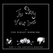 The Story of Our Lives, Pt. 1 the Fantastic Machine