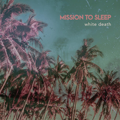 Mission to Sleep: White Death