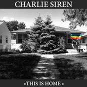 Charlie Siren: This Is Home