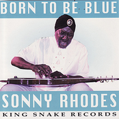 Born To Be Blue by Sonny Rhodes