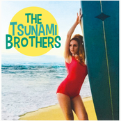 The Tsunami Brothers: The Tsunami Brothers