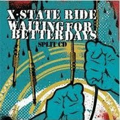 X-State Ride/Waiting For Better Days
