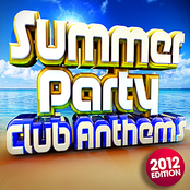 Summer Party Club Anthems 2012 - 30 Massive Ibiza, Magaluf, Ayia Napa, Zante, Malia Dance Floorfillers