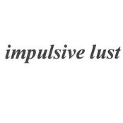impulsive lust