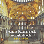 Byzantine Ottoman Music in Constantinople / 13th c. - 18th c.