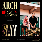 Arch of Love: Say