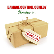 Damage Control Comedy: Christmas is Cancelled