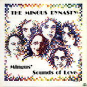 Mingus Dynasty: Mingus' Sounds Of Love