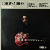 Josh Weathers: Wild Ones