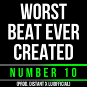 Worst Beat Ever Created (Number 10) [feat. Luiofficial]