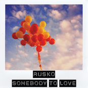 Rusko: Somebody To Love