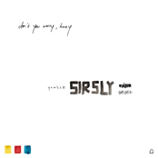 Sir Sly: Don't You Worry, Honey