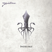 Squid Inc.: Indelible