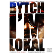 Bytch I'm Lokal