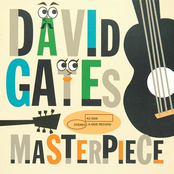 David Gates Masterpiece