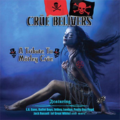 Crue Believers: A Tribute To Motley Crue