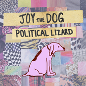 Political Lizard: Joy the Dog