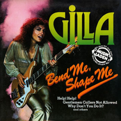 Gilla: Bend Me Shape Me