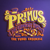 Primus & The Chocolate Factory with the Fungi Ensemble