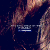 Whispering sweet nothings in your ear