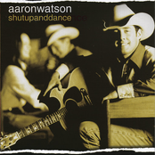 Aaron Watson: shutupanddance