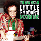 Boyd Rice Presents: The Very Best of Little Fyodor's Greatest Hits!