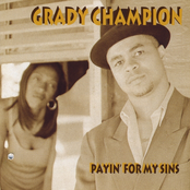 You Got Some Explaining To Do by Grady Champion