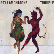 Ray Lamontagne: Trouble