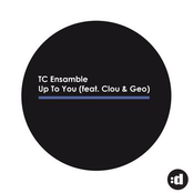 Up To You (feat. Clou & Geo)