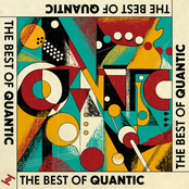 The Best of Quantic (feat. Alice Russell, Spanky Wilson. Nickodemus, Tempo)